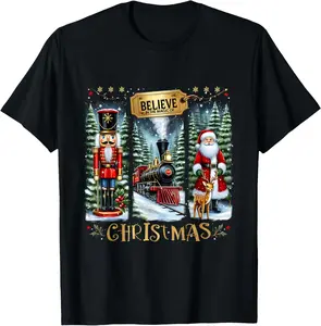 Believe In The Magic of Christmas Train Nutcracker Santa Casual Short Sleeve Cotton T-Shirt