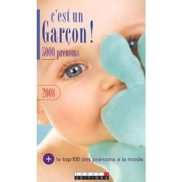 USED-C'est un garçon! 5000 prénoms 2008: Le top 100 des prénoms à la mode by Collectif (Paperback)