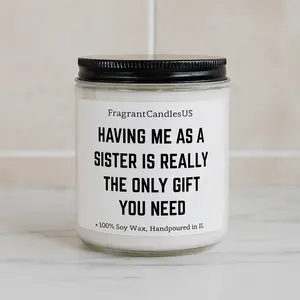 Having me as a sister candle, thanks for being my sister candle, affordable sister gift, luxury sister gift candle, stocking stuffer for sister, secret santa for sister, white elephant sister gift, Christmas gift for sister, Xmas sister gift, just because