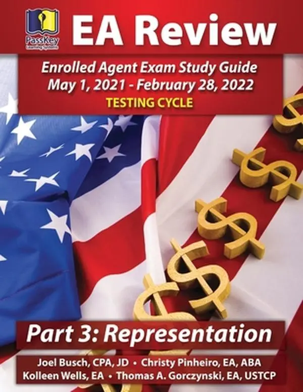 USED Book - PassKey Learning Systems EA Review Part 3 Representation: Enrolled Agent Study Guide: May 1, 2021-February 28, 2022 Testing Cycle by Busch, Joel (Paperback) - english