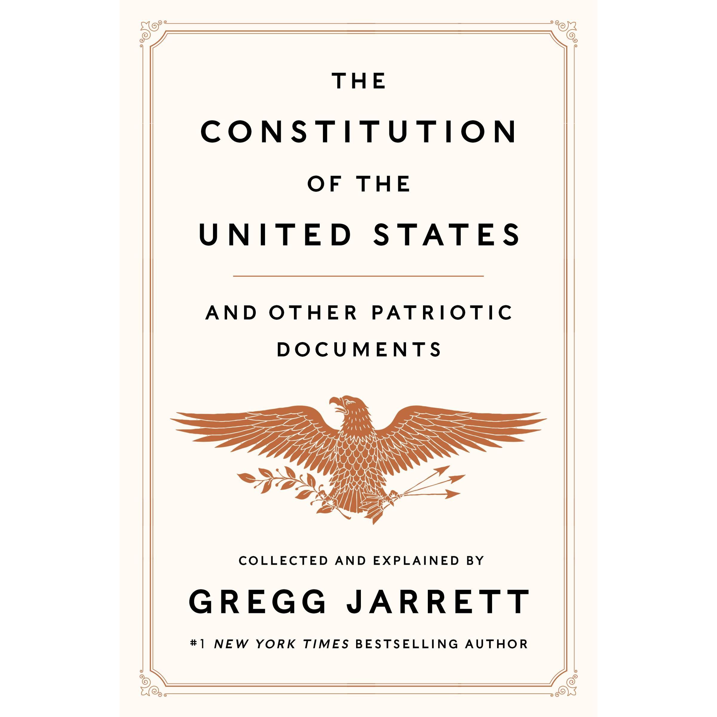 The Constitution of the United States and Other Patriotic Documents by Gregg Jarrett [Hardback Book] Series