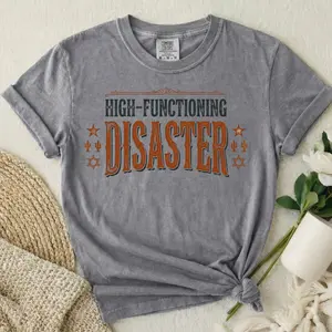 High-Functioning Disaster