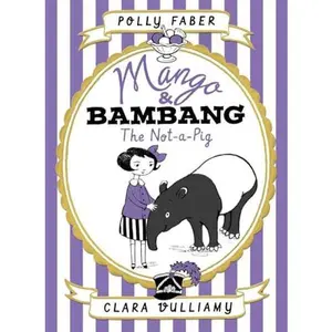 USED-Mango & Bambang: The Not-A-Pig (Book One) by Faber, Polly (Hardcover)