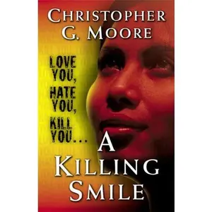 USED-A Killing Smile by Christopher G. Moore (Paperback)