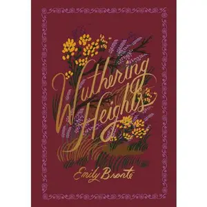 Wuthering Heights -- Emily Brontë, Hardcover