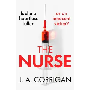 USED-The Nurse: A gripping psychological thriller with a shocking twist by J. A. Corrigan (Paperback)