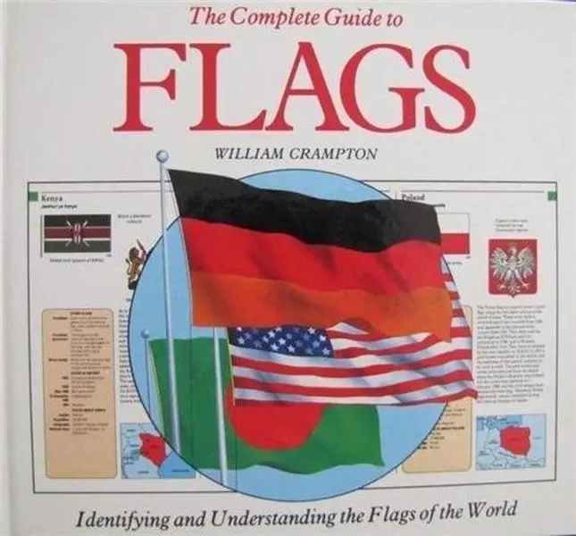 USED-Complete Guide to Flags by William Crampton (Hardcover)
