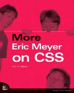 USED-More Eric Meyer on CSS (Voices That Matter) by Eric A. Meyer (Paperback)