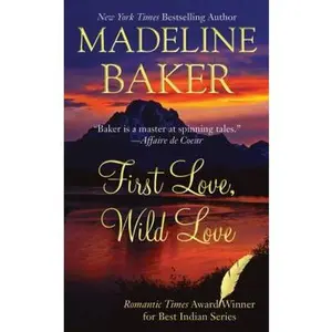 USED-First Love, Wild Love by Madeline Baker (Paperback)