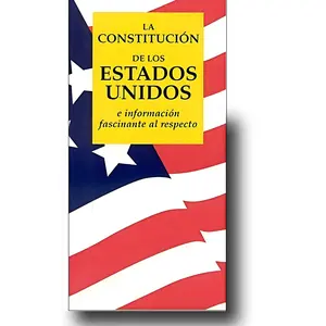 Constitucion de los Estados Unidos de America: The Declaration of Independence, Fascinating Information, The Bill of Rights handy size Book The Constitution of the United States of America spanish language