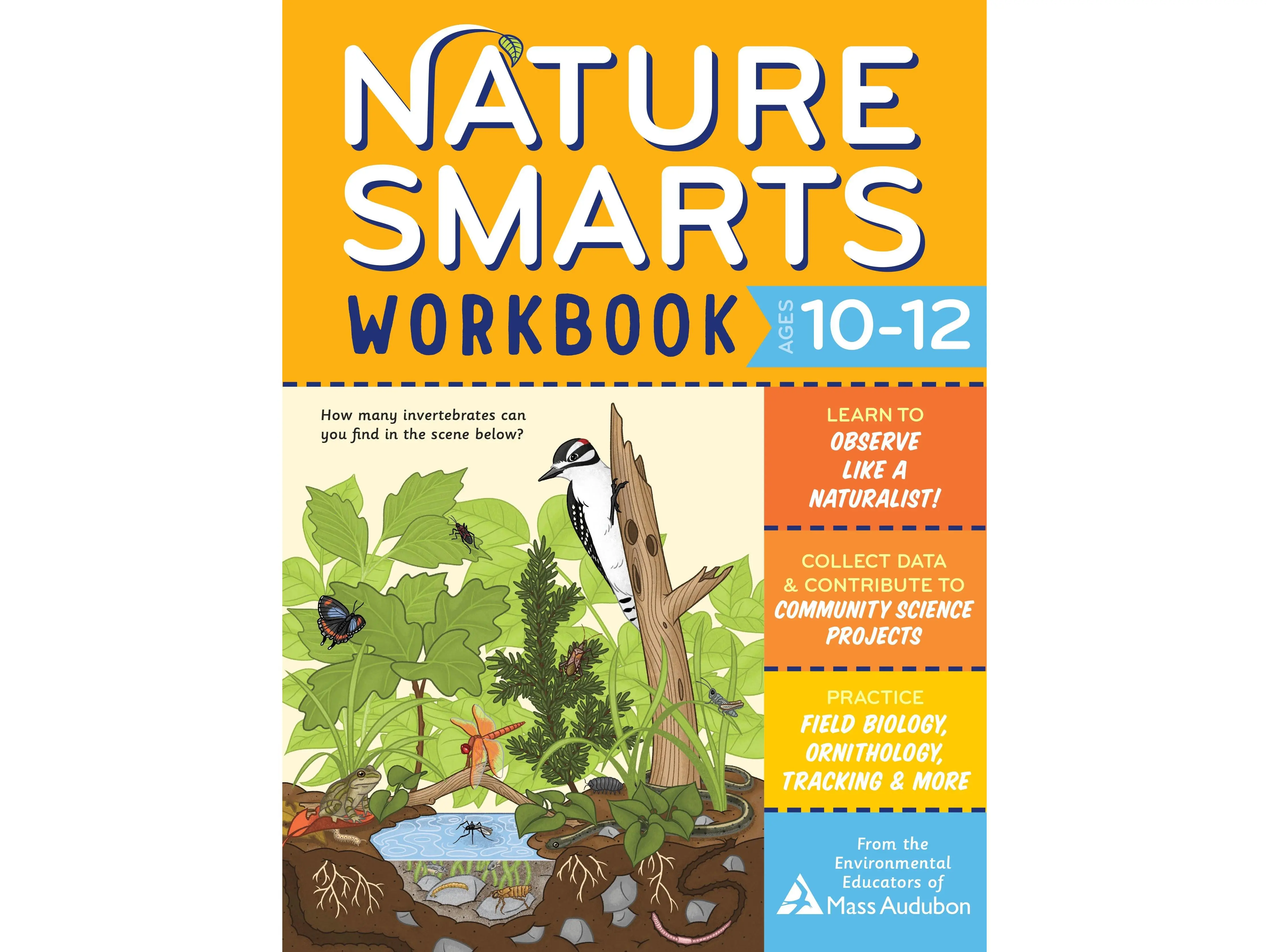 Nature Smarts Workbook, Ages 10-12 by The Environmental Educators of Mass Audubon [Paperback Book]