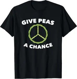 100% Cotton Give Peas A Chance Funny Pun Vegan Vegetarian T-Shirt