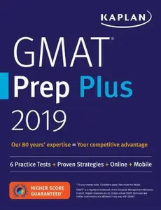 USED-GMAT Prep Plus 2019: 6 Practice Tests + Proven Strategies + Online + Mobile by Kaplan Test Prep (Paperback)