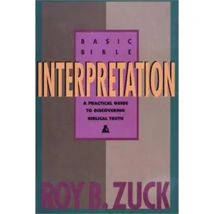 USED-Basic Bible Interpretation by Roy B. Zuck (Hardcover)