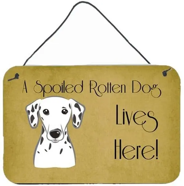 Carolines Treasures BB1458DS812 Dalmatian "Spoiled Dog Lives Here" Hangable Aluminium Wall & Door Prints, Home Decor, Room Decor