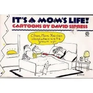 USED-It's a Mom's Life by David Sipress (Paperback)