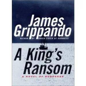 USED Book - A King's Ransom by James Grippando (Hardcover) - english