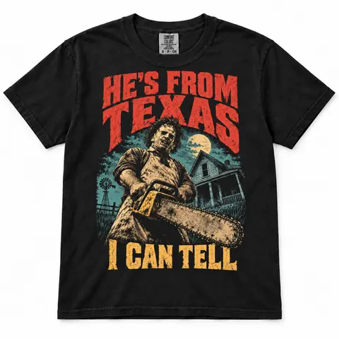 Comfort Colors He's From Texas I Can Tell Shirt, Chainsaw Horror Graphic Tee, Choosin Texas Ella Fella Shirt, Texas Slasher Halloween T-Shirt, Spooky Season Horror Apparel, Retro Scary Movie Gift Unisex Womenswear Menswear Graphic Tops Streetwear SLL