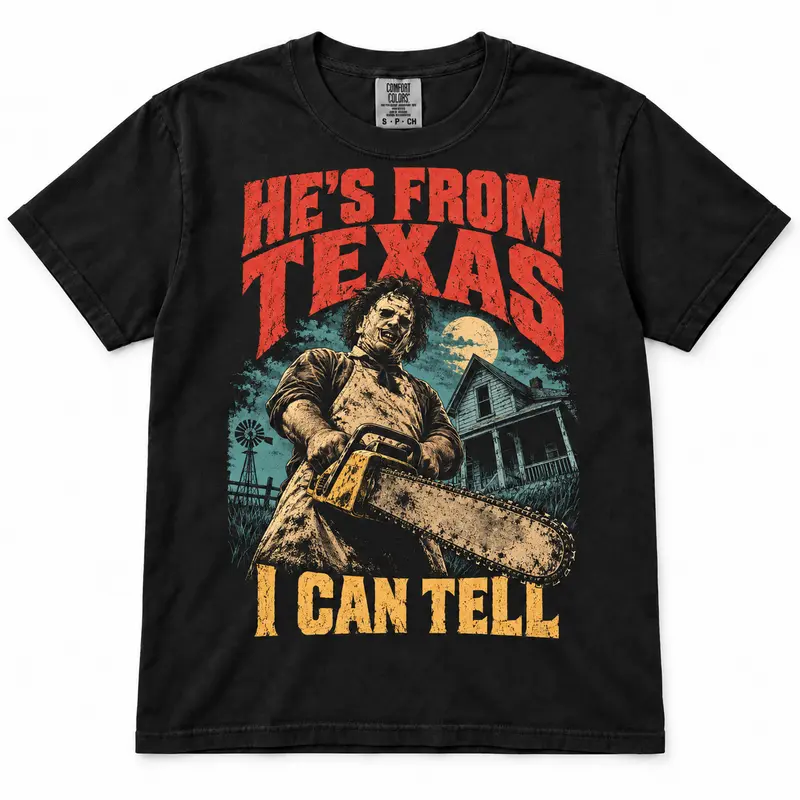Comfort Colors He's From Texas I Can Tell Shirt, Chainsaw Horror Graphic Tee, Choosin Texas Ella Fella Shirt, Texas Slasher Halloween T-Shirt, Spooky Season Horror Apparel, Retro Scary Movie Gift Unisex Womenswear Menswear Graphic Tops Streetwear SLL