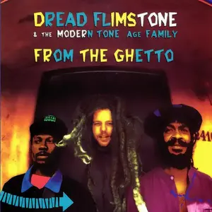 Dread Flimstone & Modern Tone Age Family - From the Ghetto  [COMPACT DISC - CD]