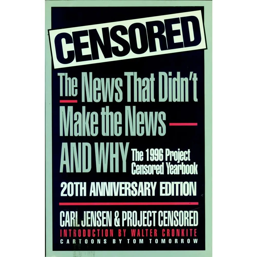 USED-Censored 1996: The 1996 Project Censored Yearbook by Project Censored Staff (Paperback)