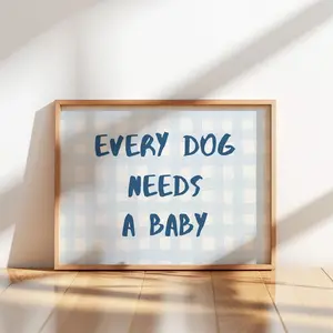 Every Dog Needs A Baby Print, Baby Announcement, Blue Watercolor Gingham Nursery Decor, Dog Wall Art, Baby Reveal Poster