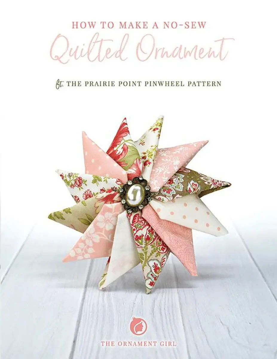 Riley Blake Designs Prairie Point Pinwheel No-Sew Quilted Ornament Pattern P235-PINWHEEL