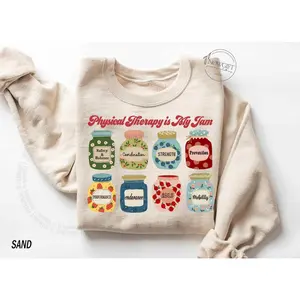 Physical Therapy  T-SHIRT or Sweatshirt, Physical Therapy shirt , Physical Therapist T-Shirt / Sweatshirt / Hoodie, PTA , PT , Physical Therapy is My Jam Shirt Cotton