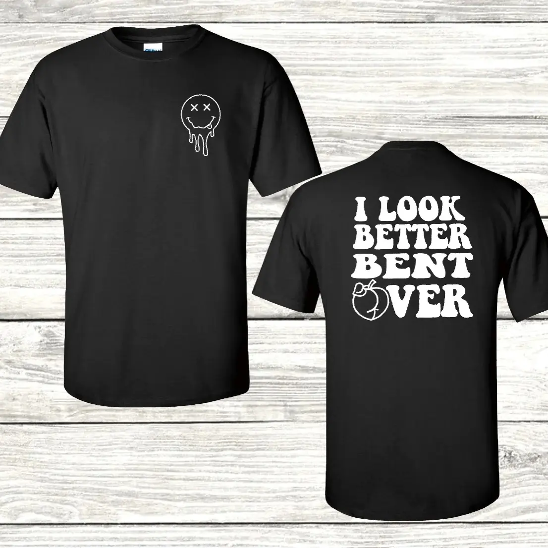 I look better shirt I look better shirt