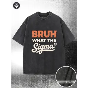 230G Laundered T-Shirt, Vintage Distressed BRUH WHAT THE Sigma Graphic Tee - Striking Multicolored Text on Dark Background, Trendy Internet Culture Design, Comfortable Crew Neck T-Shirt, Soft And Airy for Daily Use