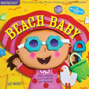 Indestructibles: Beach Baby: Chew Proof · Rip Proof · Nontoxic · 100% Washable (Book for Babies, Newborn Books, Safe to Chew)   Paperback – Picture Book, April 5, 2016