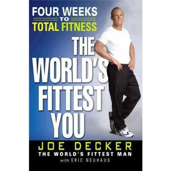 USED-The World's Fittest You by Joe Decker (Hardcover)