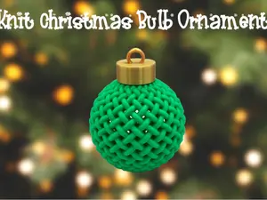 Knit Christmas Bulb Ornament 3D Printed