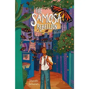 The Samosa Rebellion by Shanthi Sekaran [Hardback Book]