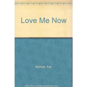 USED-Love Me Now by Fan Nichols (Paperback)