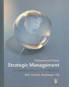 USED-Strategic Management: Concepts and Cases: Competitiveness and Globalization by Michael A. Hitt (Hardcover)