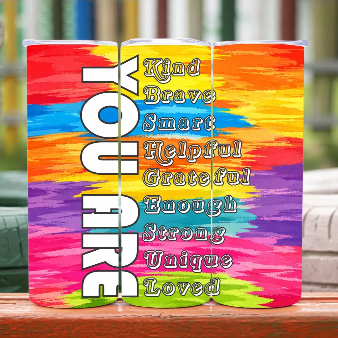 Affirmation Tumbler 20oz 30oz | You Are Kind Brave Smart Strong Loved | Colorful Teacher Mom Gift Cup