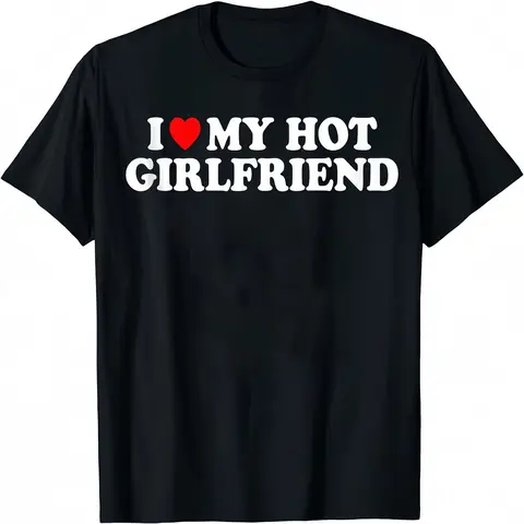 Men's Funny Graphic T-Shirt, 'I Love My Hot Girlfriend' Print, Fitted Cotton Casual Short-Sleeve, Valentine's Day Gift for Boyfriend, Tshirt, Round Neck, Funny Gifts, Gifts For Boyfriends, Graphic Print