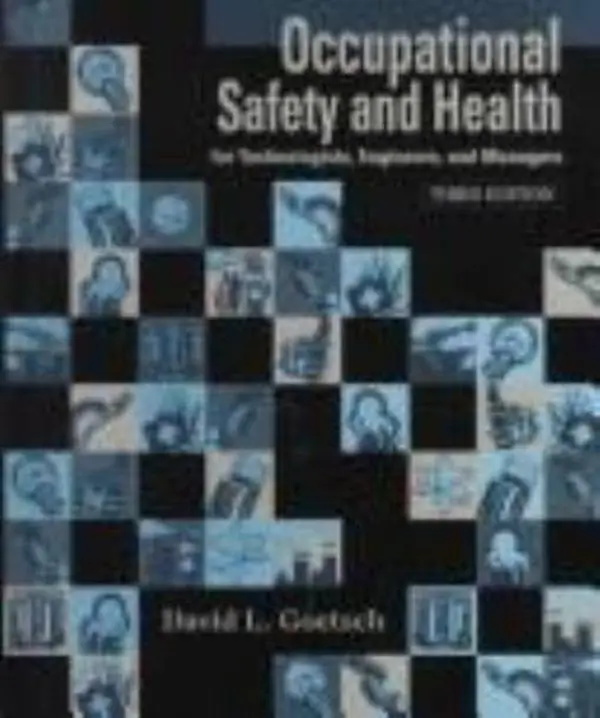 USED Book - Occupational Safety and Health in the Age of High Technology: For Technologists, Engineers, and Managers by David L. Goetsch (Hardcover) - english