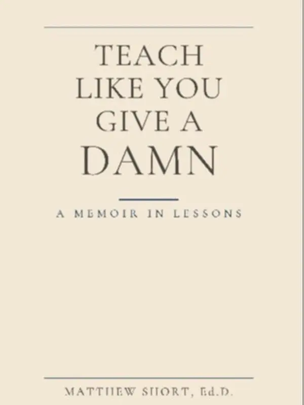 Teach Like You Give a Damn - Education & Schooling Textbook for Educators