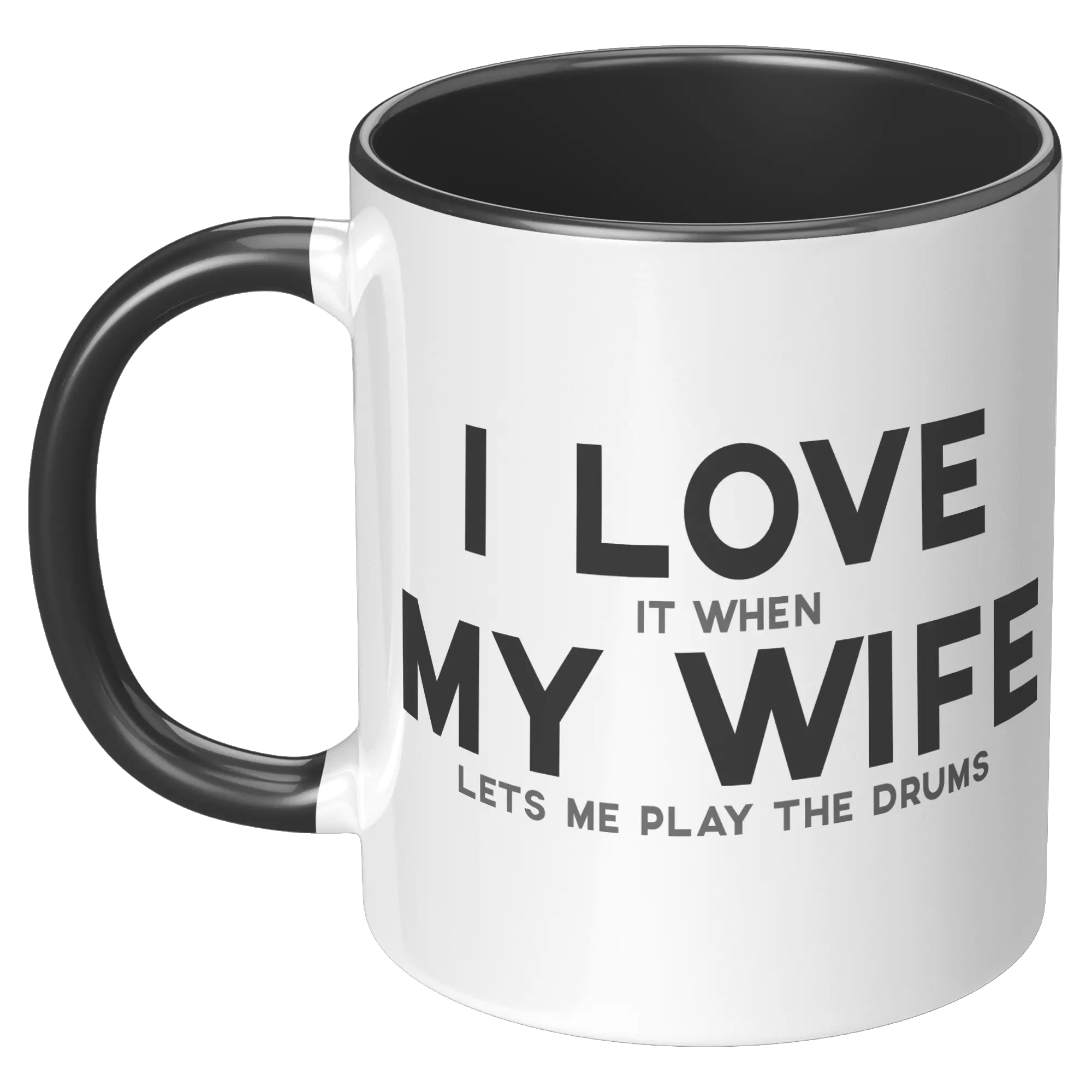 I Love When My Wife Lets Me Play Drums Coffee Mug, Funny Drummer Gift