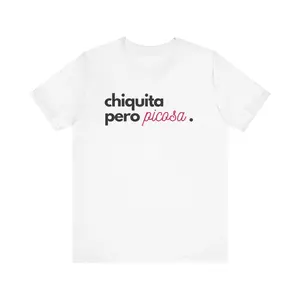 Chiquita Pero Picosa T-shirt in Spanish
