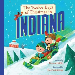 USED-The Twelve Days of Christmas in Indiana by Griffin, Donna (Hardcover)
