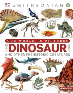 Our World in Pictures the Dinosaur Book -- DK - Hardcover