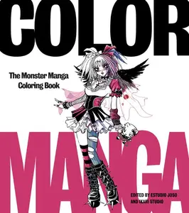 Color Manga: The Monster Manga Coloring Book by Estudio Joso||Ikari Studio [Paperback Book]