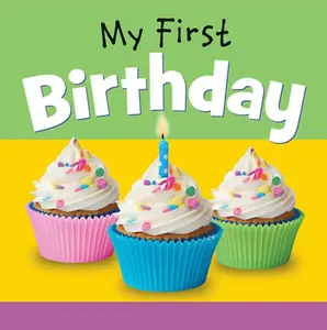 USED-My First Birthday by Editor (Board book)
