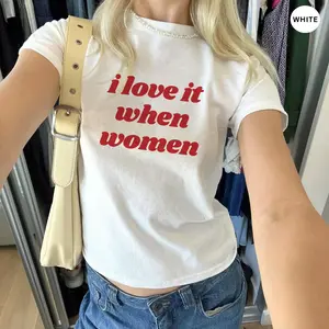 I Love It When Women Baby Tee, Funny Gay Lesbian Crop Tee, LGBT Pride Month, Women Y2K Top