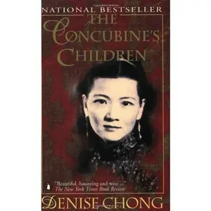 USED-The Concubine's Children: The Story of a Chinese Family Living On Two Sides Of The Globe by Denise Chong (Paperback)