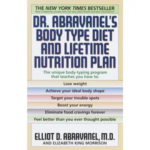 USED-Dr. Abravanel's Body Type Diet and Lifetime Nutrition Plan by Abravanel, Elliot D. (Paperback)
