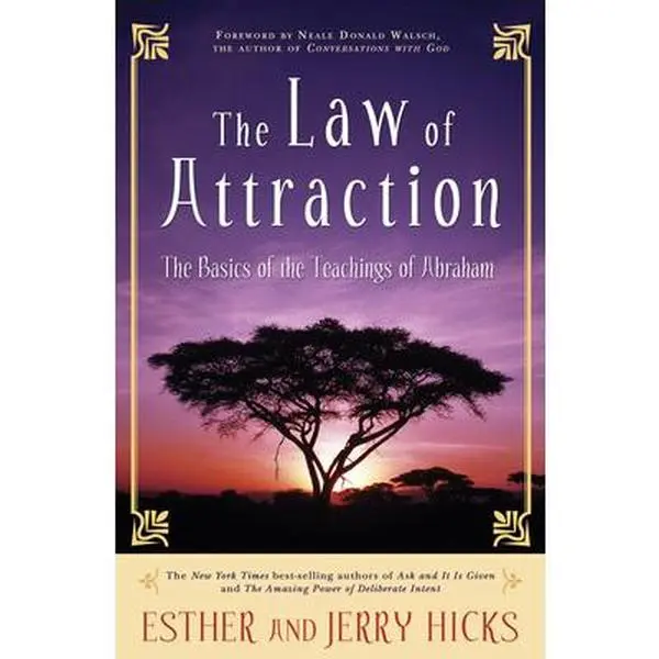 The Law of Attraction: The Basics of the Teachings of Abraham(r) -- Esther Hicks, Paperback